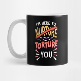 I'm Here To Torture You Funny Personal Trainer Mug